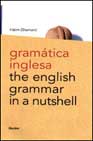 LIBROS - GRAMATICA INGLESA= THE ENGLISH GRAMMAR IN A NUTSHELL