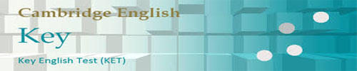 Cambrige English Exam - Key English Test (KET)